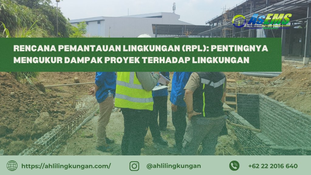 Rencana Pemantauan Lingkungan (RPL)