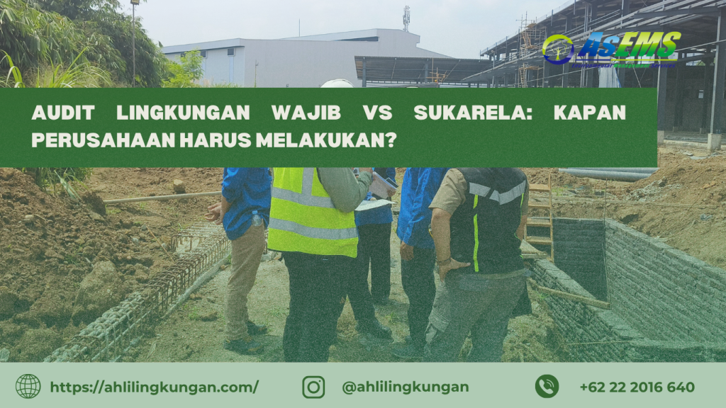 Audit Lingkungan Wajib vs Sukarela